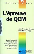 Couverture du livre « L'epreuve de qcm concours administratifs categories b et c - adjoint administratif... agent de const » de Loupy/Guedon aux éditions Organisation