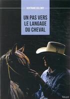 Couverture du livre « Un pas vers le langage du cheval » de Bertrand Collinot aux éditions Vigot