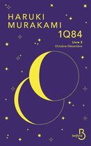 Couverture du livre « 1Q84 t.3 ; octobre-décembre » de Haruki Murakami aux éditions Belfond