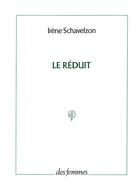 Couverture du livre « Le réduit » de Irene Schavelzon aux éditions Des Femmes