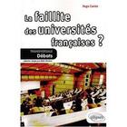 Couverture du livre « Faillite des universités françaises ? » de Hugo Coniez aux éditions Ellipses