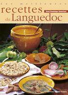 Couverture du livre « Les meilleures recettes du languedoc » de Henri-Dominique Romestant aux éditions Ouest France