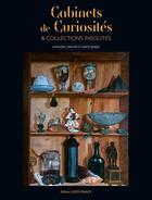 Couverture du livre « Cabinets de curiosités et collections insolites » de Capucine Lemaitre et Herve Ronne aux éditions Ouest France