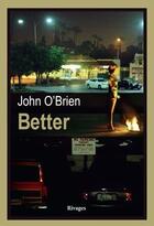 Couverture du livre « Better » de John O'Brien aux éditions Rivages