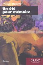 Couverture du livre « Un Ete Pour Memoire » de Philippe Delerm aux éditions Grand Caractere