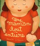 Couverture du livre « Une maman toute entière » de Ka-O+Melanson-L aux éditions Milan