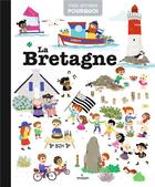 Couverture du livre « La Bretagne » de Emilie Lapeyre et Helene Convert et Benjamin Becue et Camille Roy aux éditions Milan