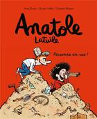 Couverture du livre « Anatole Latuile Tome 3 : personne en vue ! » de Olivier Muller et Anne Didier et Clement Devaux aux éditions Bd Kids