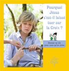 Couverture du livre « Module E7 ; pourquoi Jésus s'est il laissé tuer sur la croix ? donner sa vie pour ceux qu'on aime » de  aux éditions Crer-bayard