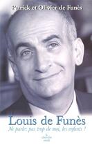 Couverture du livre « Louis de funes : ne parlez pas trop de moi, les enfants ! » de  aux éditions Cherche Midi