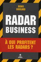 Couverture du livre « Radar business » de Denis Boulard aux éditions First