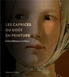 Couverture du livre « Cent tableaux à éclipse ; la peinture, son public et les caprices du goût » de Stephane Guegan et Delphine Storelli aux éditions Hazan