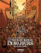 Couverture du livre « Le tour du monde en 80 jours t.1, de Jules Verne » de Dauvillier-L+Soleilh aux éditions Delcourt