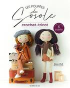 Couverture du livre « Les poupées de Sosole : crochet & tricot » de Daria Vild aux éditions De Saxe