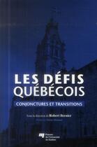 Couverture du livre « Defis quebecois » de Robert Bernier aux éditions Pu De Quebec