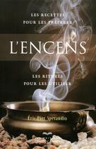 Couverture du livre « L'encens (3e édition) » de Sperandio Eric Pier aux éditions Quebec Livres