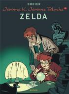 Couverture du livre « Jerome k. jerome bloche - tome 6 - zelda (nouvelle maquette) » de Dodier aux éditions Dupuis