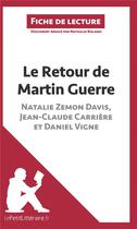 Couverture du livre « Fiche de lecture ; le retour de Martin Guerre de Davis, Carrière et Vigne ; résumé complet et analyse détaillée de l'½uvre » de Nathalie Roland aux éditions Lepetitlitteraire.fr