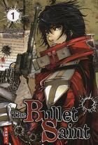 Couverture du livre « The bullet saint Tome 1 » de Gyung-Won Yu et Sung-Ho Mun aux éditions Samji