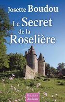 Couverture du livre « Le secret de la Roselière » de Josette Boudou aux éditions De Boree