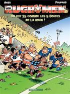 Couverture du livre « Les rugbymen Tome 15 : on est 15 comme les 5 doigts de la main ! » de Beka et Poupard aux éditions Bamboo