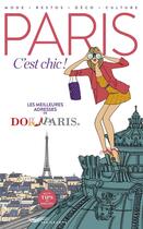 Couverture du livre « Paris c'est chic (édition 2016) » de Elodie Rouge et Angeline Melin aux éditions Parigramme