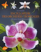 Couverture du livre « Encyclopédie des orchidées tropicales » de Pascal Descourvieres aux éditions Eugen Ulmer