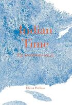 Couverture du livre « Indian time en territoire innue » de Elena Perlino aux éditions Loco