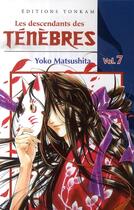 Couverture du livre « Les descendants des ténèbres Tome 7 » de Yoko Matsushita aux éditions Delcourt