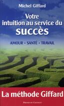 Couverture du livre « Votre intuition au service du succès » de Giffard-M aux éditions Archipel