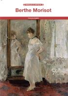 Couverture du livre « Berthe Morisot » de Berthe Morisot aux éditions Fage