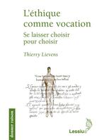 Couverture du livre « L'éthique comme vocation » de Jean-Marie Hennaux et Thierry Lievens aux éditions Lessius