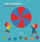 Couverture du livre « Vive les ronds ! » de Britta Teckentrup aux éditions Circonflexe