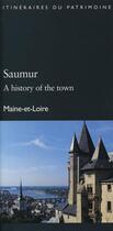 Couverture du livre « Saumur, l'histoire urbaine ; Maine-et-Loire » de Marie Bardisa aux éditions Revue 303