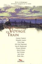 Couverture du livre « En voyage train ; récits et témoignages d'écrivains voyageurs au XIX siècle » de  aux éditions Pimientos