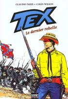 Couverture du livre « Tex t.3 ; le dernier rebelle » de Claudio Nizzi et Colin Wilson aux éditions Semic