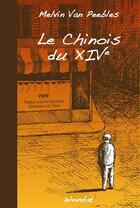 Couverture du livre « Le chinois du XIVe » de Melvin Van Peebles aux éditions Editions Wombat