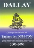 Couverture du livre « Catalogue Dallay ; timbres des Dom-Tom » de Luc Dartois aux éditions Dallay