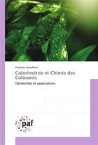 Couverture du livre « Colorimetrie et chimie des colorants » de Romdhani-Z aux éditions Presses Academiques Francophones