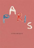 Couverture du livre « Paris céramique » de  aux éditions Nieves