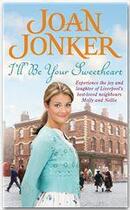 Couverture du livre « I'll Be Your Sweetheart » de Joan Jonker aux éditions Headline