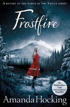 Couverture du livre « Frostfire » de Amanda Hocking aux éditions Pan Macmillan