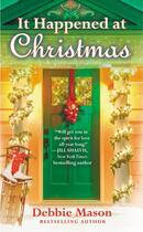 Couverture du livre « It Happened at Christmas » de Mason Debbie aux éditions Grand Central Publishing