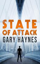 Couverture du livre « State of Attack (a Tom Dupree novel, Book 2) » de Haynes Gary aux éditions Carina