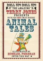 Couverture du livre « The Fantastic World of Terry Jones: Animal Tales » de Terry Jones aux éditions Pavilion Books Company Limited