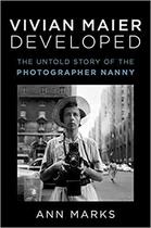 Couverture du livre « Vivian Maier developed : the untold story of the photographer Nanny » de Ann Marks aux éditions Interart