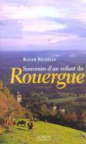 Couverture du livre « Souvenirs d'un enfant du Rouergue » de Roger Beteille aux éditions Hachette Litteratures