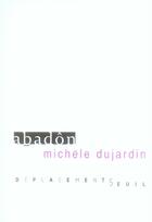 Couverture du livre « Abadon » de Michele Dujardin aux éditions Seuil