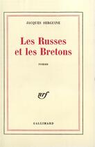 Couverture du livre « Les Russes et les Bretons » de Jacques Serguine aux éditions Gallimard