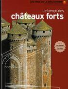 Couverture du livre « Le temps des châteaux forts » de Christopher Gravett aux éditions Gallimard-jeunesse